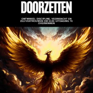 De Kracht van Doorzetten